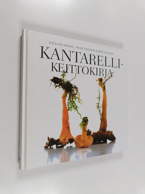 Katja Palmdahl : Kantarellikeittokirja