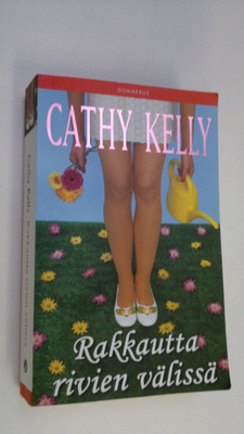 Cathy Kelly : Rakkautta rivien välissä
