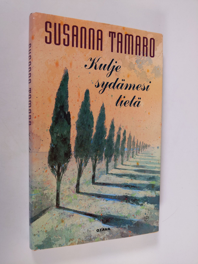 Susanna Tamaro : Kulje sydämesi tietä