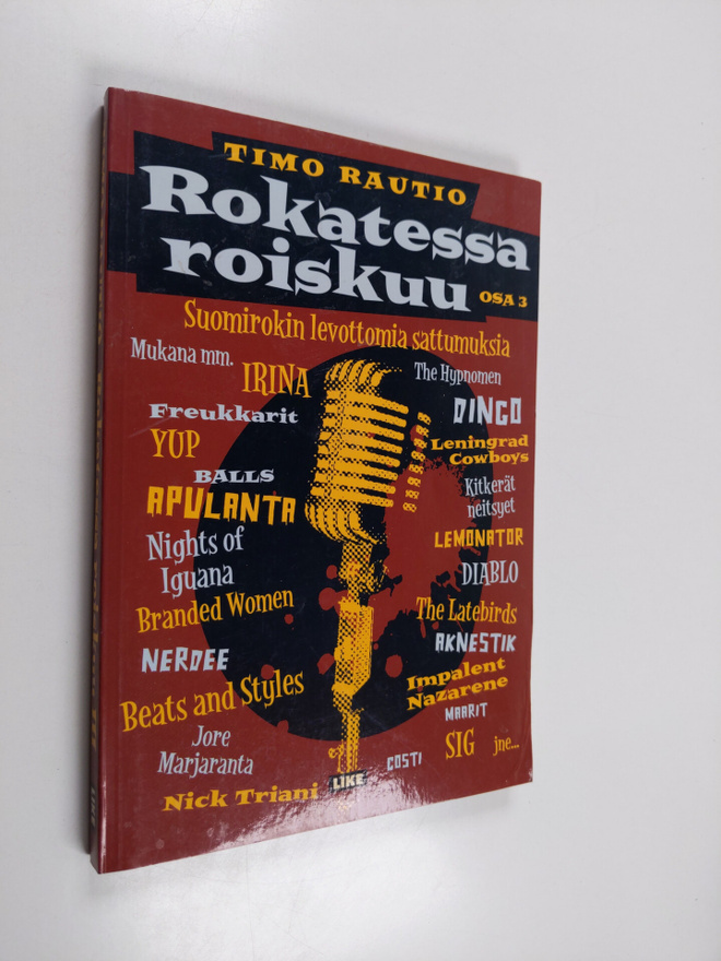 Timo Rautio : Rokatessa roiskuu Osa 3