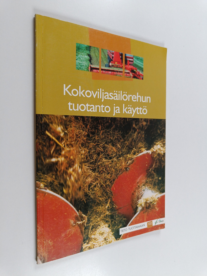 Kokoviljasäilörehun tuotanto ja käyttö