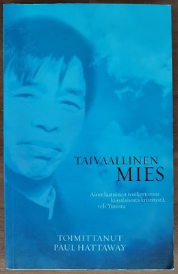 Veli Yun & Paul Hattaway (toim.): Taivaallinen mies