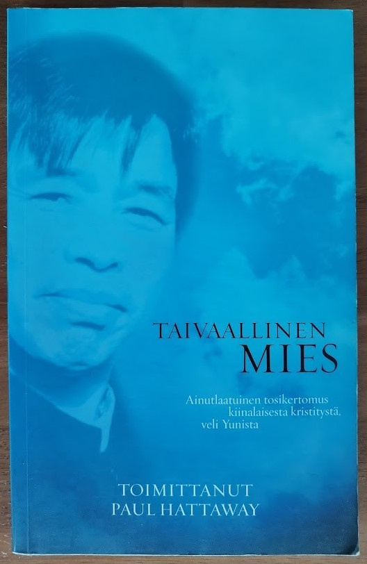 Veli Yun & Paul Hattaway (toim.): Taivaallinen mies