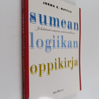 Jorma K. Mattila : Sumean logiikan oppikirja : johdatusta... - pikkukuva 1