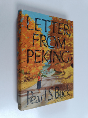 Pearl S. Buck : Letter from Peking : a novel