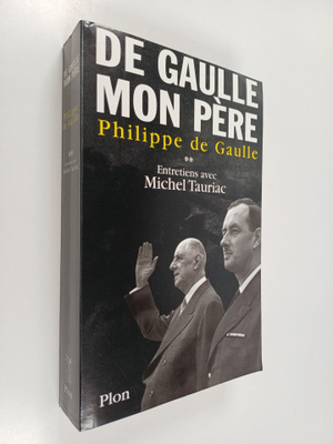 Philippe De Gaulle : De Gaulle mon pere 2