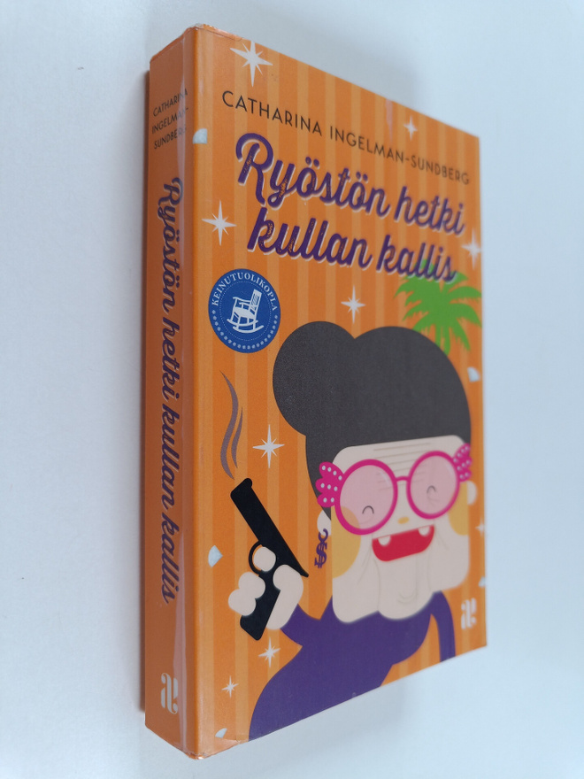Catharina Ingelman-Sundberg : Ryöstön hetki kullan kallis