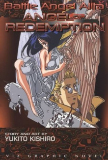 Yokito Kishiro - Battle Angel Alita Angel of Redemption