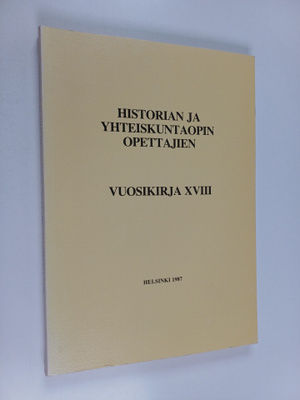 Historian ja yhteiskuntaopin opettajien vuosikirja XVIII