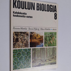 Rauno Mattila ym. : Koulun biologia 8 : kahdeksatta koulu... - pikkukuva 1