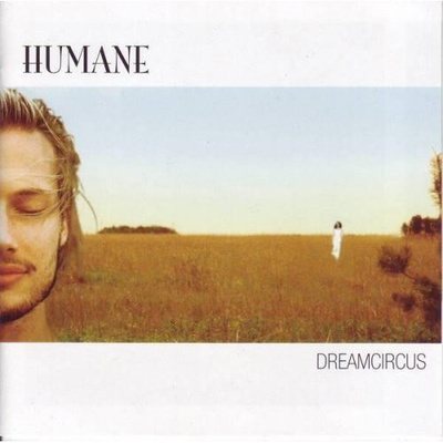 Humane - Dreamcircus (CD) HYVÄ KUNTO!!