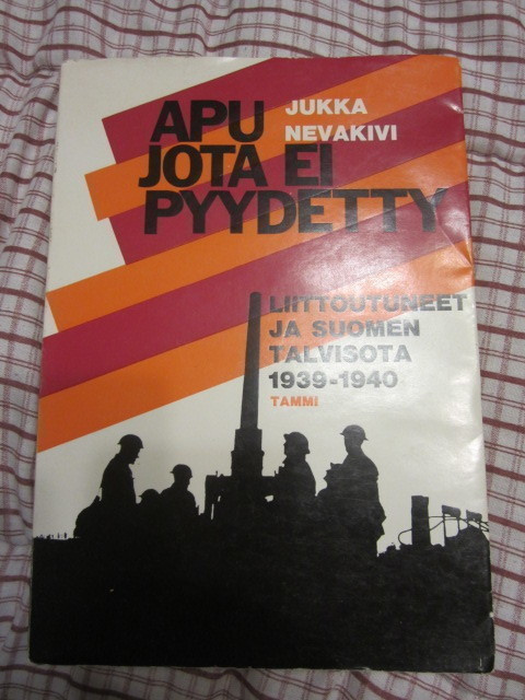 Jukka Nevakivi / Apu jota ei pyydetty Liittoutuneet ja Suome
