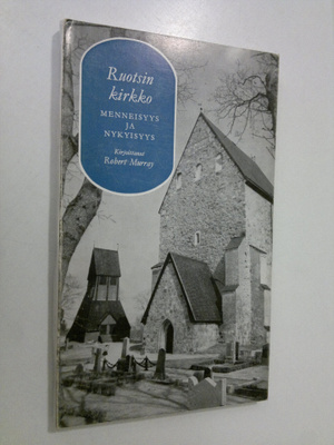 Robert Murray : Ruotsin kirkko : menneisyys ja nykyisyys