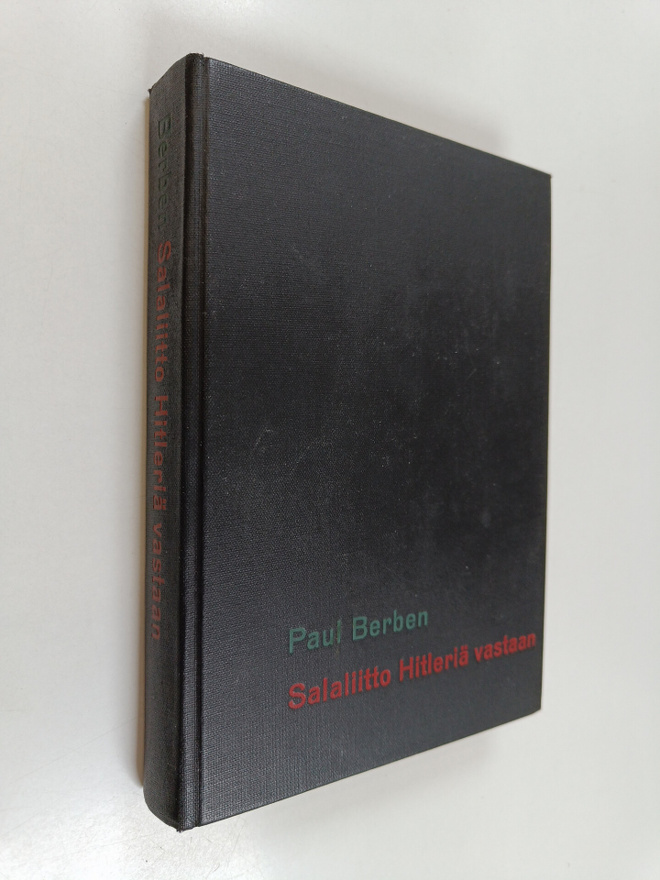 Paul Berben : Salaliitto Hitleriä vastaan : 20.7.1944