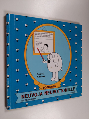 Scott Adams : Dogbertin neuvoja neuvottomille