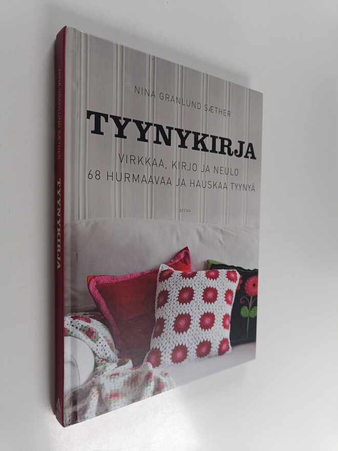 Nina Granlund Saether : Tyynykirja : virkkaa, kirjo ja ne...