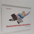 Juho Typpö : Sankaritarinoita taloyhtiöstä. Osa 1 : isänn... - pikkukuva 1