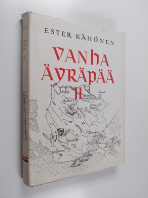 Ester Kähönen : Vanha Äyräpää 2, Vuodet 1700-1870