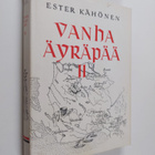 Ester Kähönen : Vanha Äyräpää 2, Vuodet 1700-1870 - pikkukuva 1
