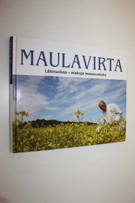 Markus ym. Maulavirta : Lähiruokaa