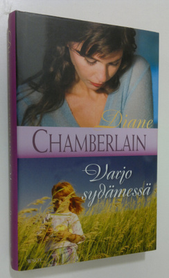 Diane Chamberlain : Varjo sydämessä