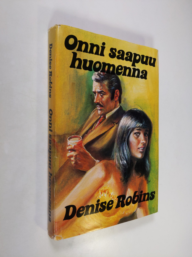 Denise Robins : Onni saapuu huomenna