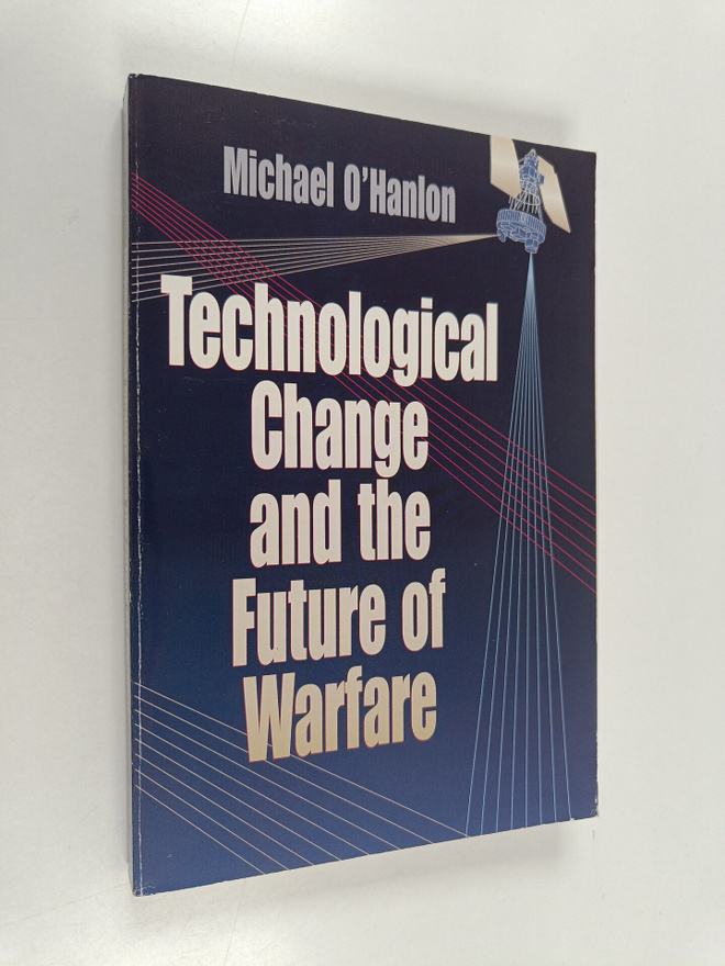 Michael E. O'Hanlon : Technological change and the future...