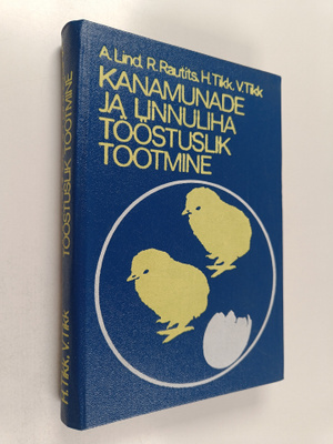 Kanamunade ja linnuliha tööstuslik tootmine