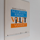 Ismo Loivamaa : Nuortenkirjan villit vuodet : Nuortenkirj... - pikkukuva 1