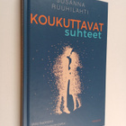 Susanna Ruuhilahti : Koukuttavat suhteet - pikkukuva 1