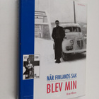 Orvar Nilsson : Finlands sak blev min : minnen från krig ... - pikkukuva 1