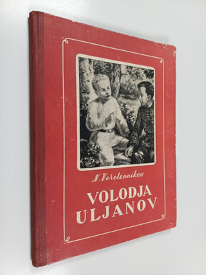 N. Veretennikov : Volodja Uljanov : muistelmia V. I. Leni...