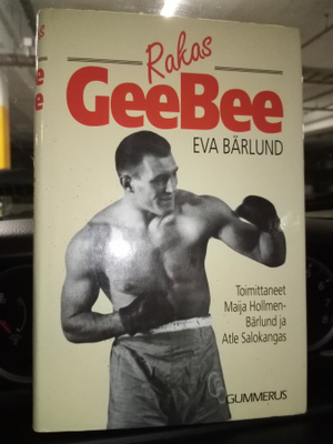 Bärlund :  Rakas Geebee ( SIS POSTIKULU) Gunnar Bärlund