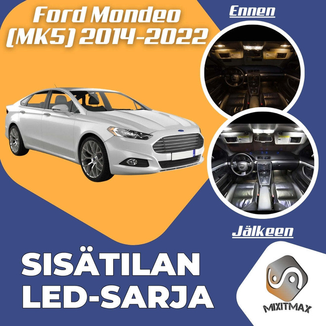 Ford Mondeo (MK5) Sisätilan LED-sarja 5-osainen