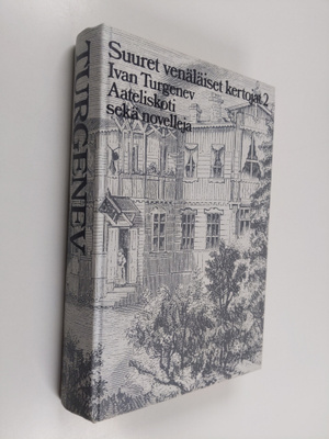 Ivan Turgenev : Suuret venäläiset kertojat 2: Aateliskoti