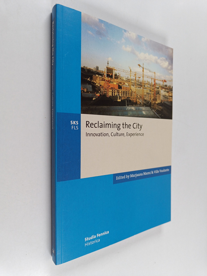 Pertti Haapala : Reclaiming the city : innovation, cultur...