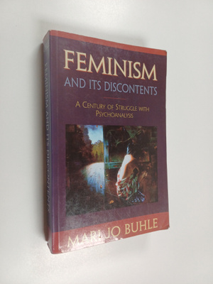 Mari Jo Buhle : Feminism and its discontents : a century ...