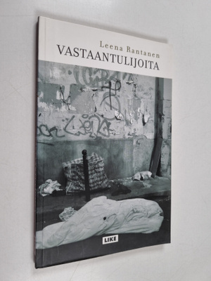 Leena Rantanen : Vastaantulijoita