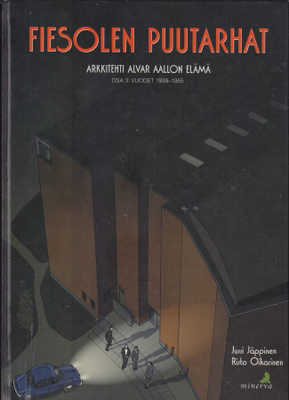 Fiesolen puutarhat: Alvar Aallon elämä, vuodet 1939-55 (KP)