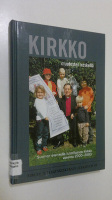 Kirkko muutosten keskellä : Suomen evankelis-luterilainen...