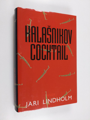 Jari Lindholm : Kalasnikov cocktail