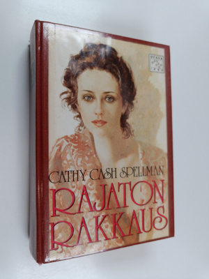 Cathy Cash Spellman : Rajaton rakkaus
