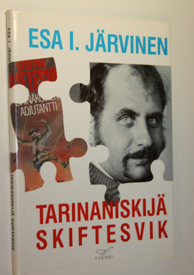 Esa I. Järvinen : Tarinaniskijä Skiftesvik : 80-luvun kir...