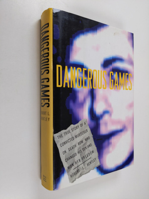 Robert L. Bentley : Dangerous Games - The True Story of a...