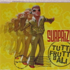 Surprize! • Tuttifruttibali CD-Single - pikkukuva 1