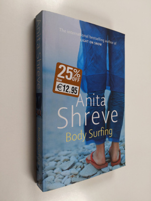 Anita Shreve : Body surfing : a novel