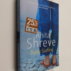 Anita Shreve : Body surfing : a novel - pikkukuva 1