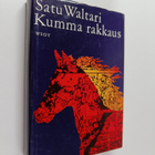 Satu Waltari : Kumma rakkaus - pikkukuva 1