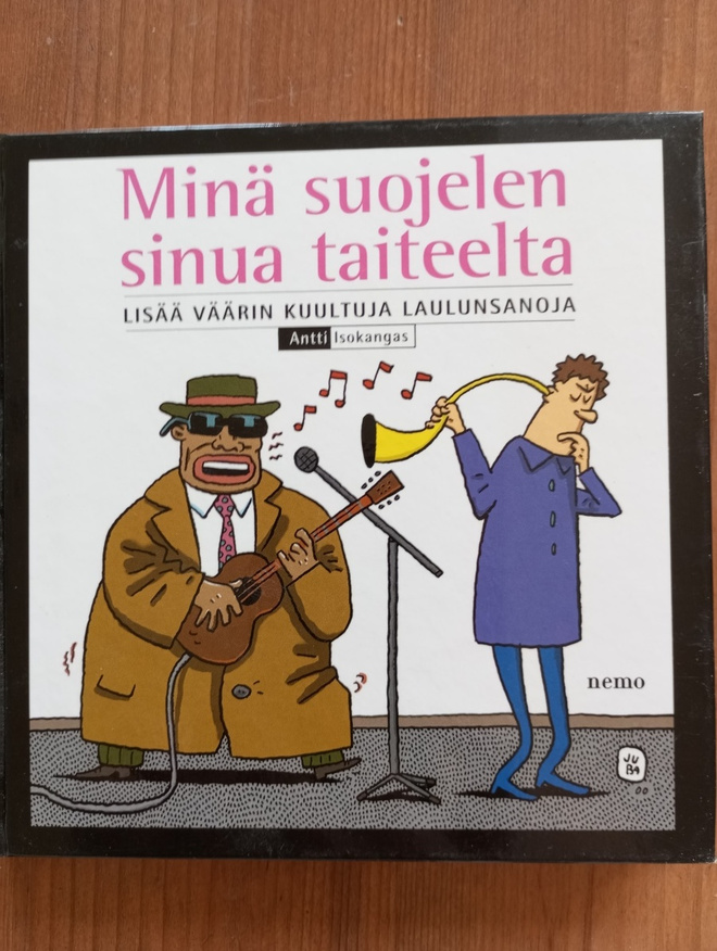 Antti Isokangas Minä suojelen sinua taiteelta