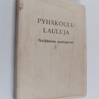 Pyhäkoululauluja : yksiääninen nuottipainos - pikkukuva 1